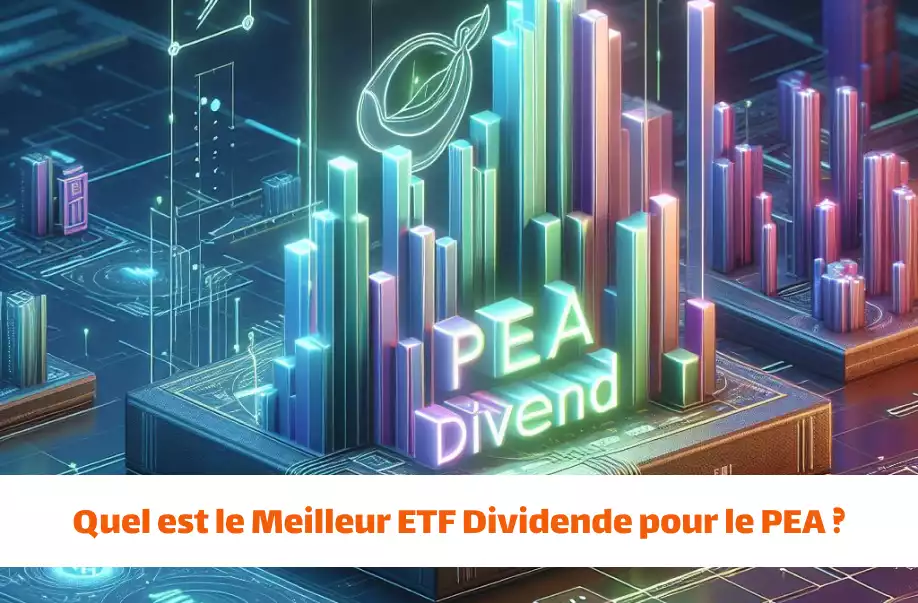 ETF Dividende PEA : Quel Est Le Meilleur